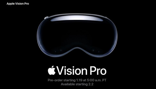 苹果Vision Pro下周五开始接受预订2月2日上市 256GB版起售价3499美元